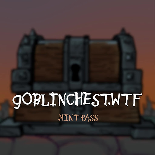 goblinchest.wtf Mint Pass