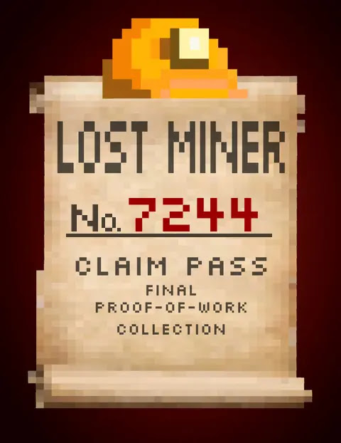 Lost Miner #7244 Claim Pass