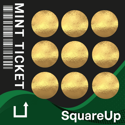 SquareUp Mint Phase Ticket