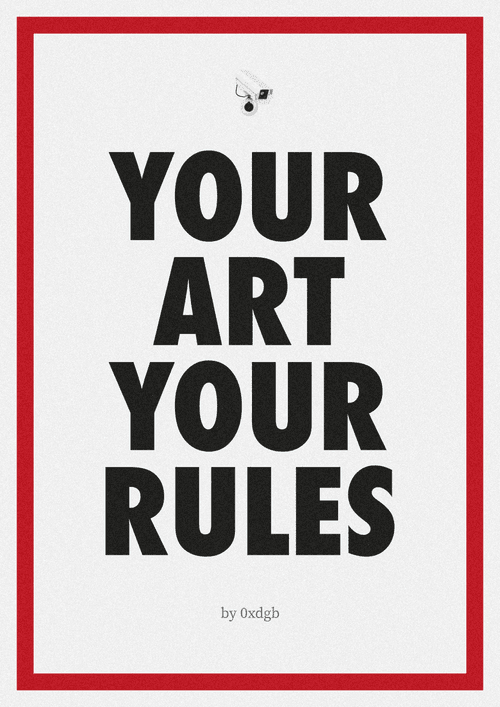 Your Art Your Rules